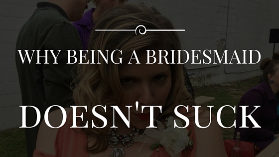 Nash + Ari| Why Being a Bridesmaid Doesn't Suck
