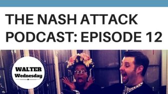 The Nash Attack Episode 12