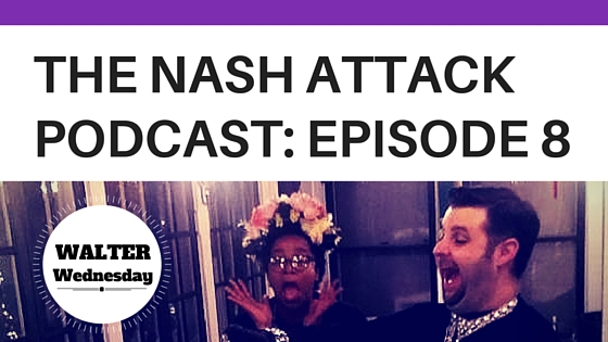 The Nash Attack Episode 8