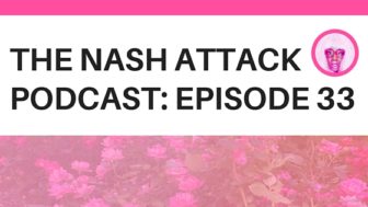 The Nash Attack Episode 33