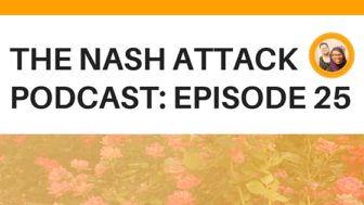 The Nash Attack Episode 25