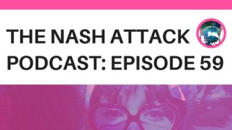 The Nash Attack Podcast Episode 59