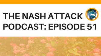 The Nash Attack Episode 51