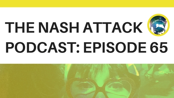 The Nash Attack Episode 55