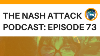 The Nash Attack Episode 73 Web Banner