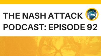 The Nash Attack Episode 92