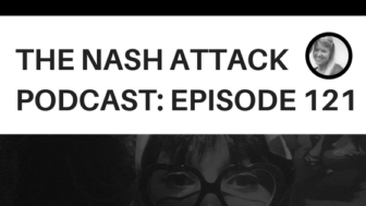 The Nash Attack Episode 121