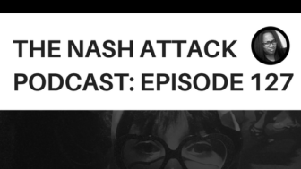 The Nash Attack Episode 127 Web Banner