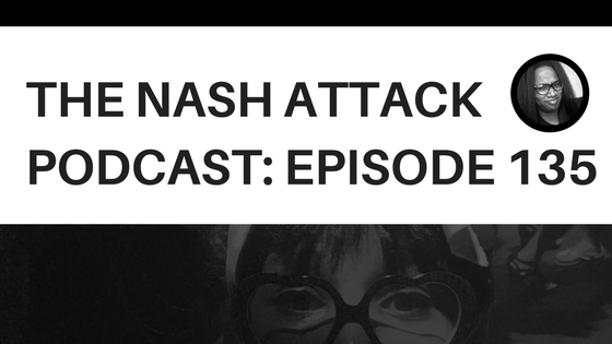 The Nash Attack Episode 135 Web Banner