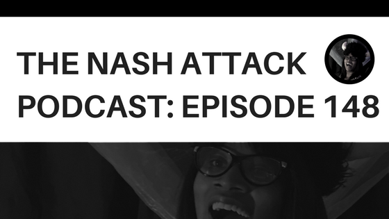 The Nash Attack Episode 148 Web Banner