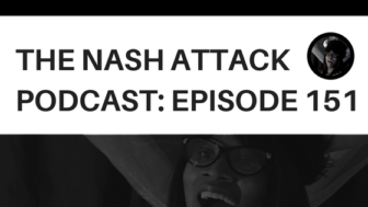 The Nash Attack Episode 151 Banner